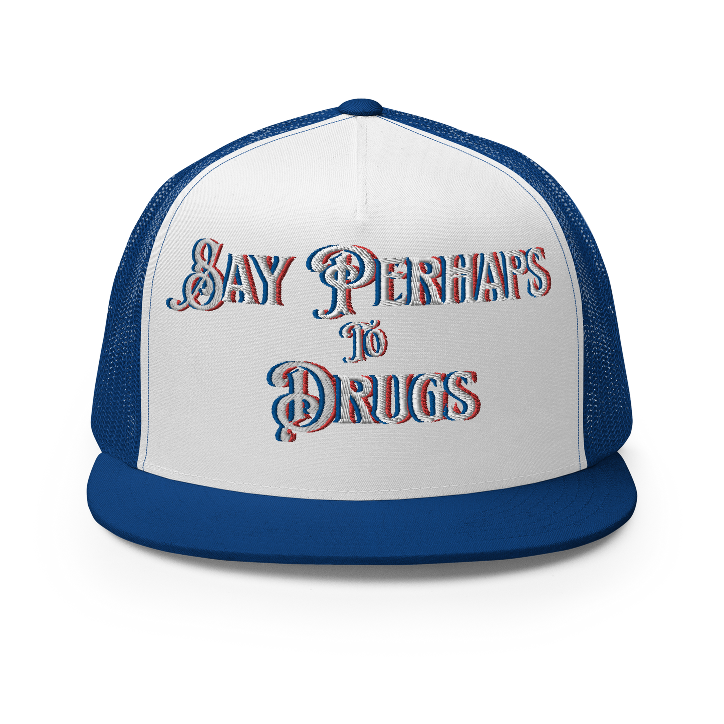Say Perhaps to Drugs Trucker Cap