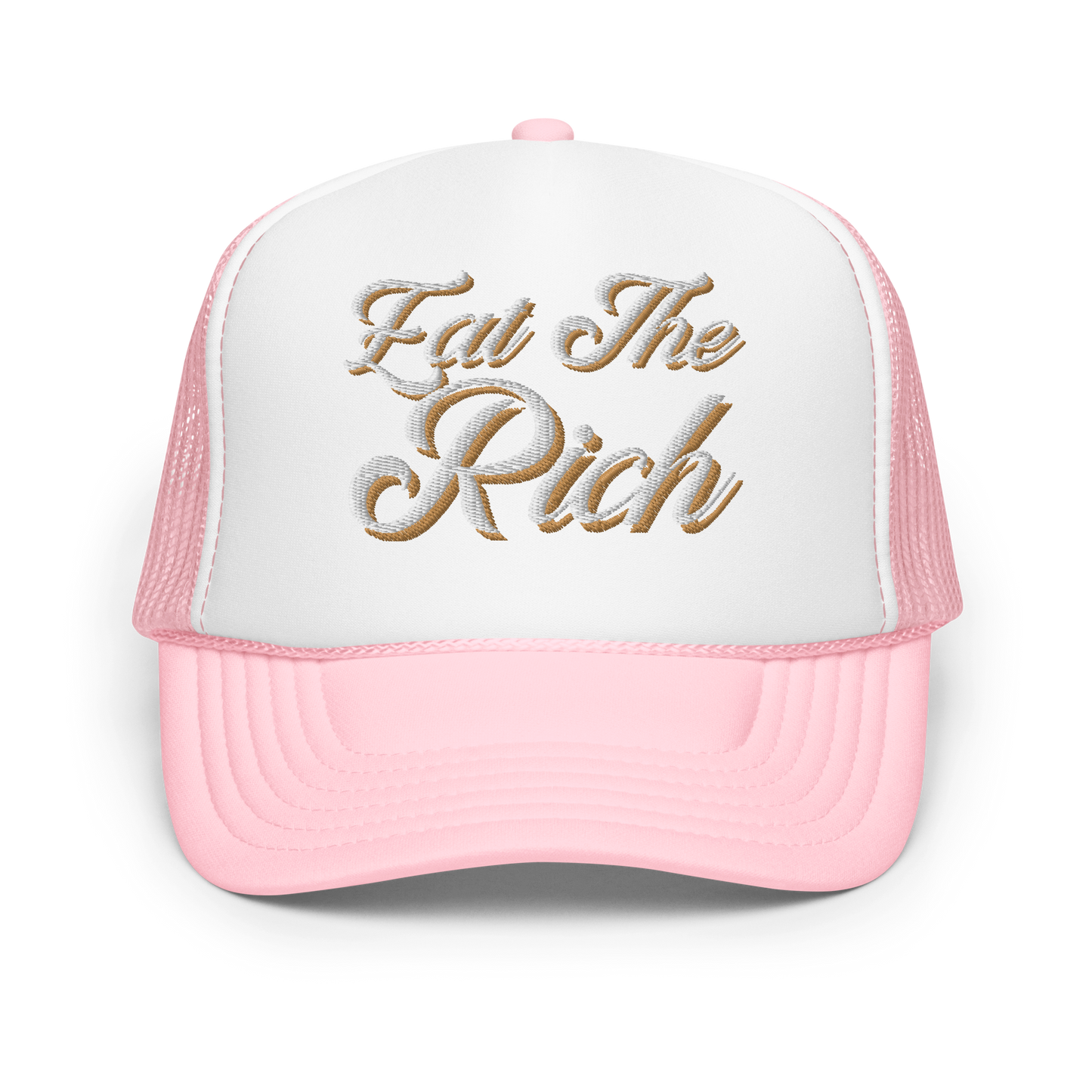 Eat the Rich Embroidered Foam trucker hat