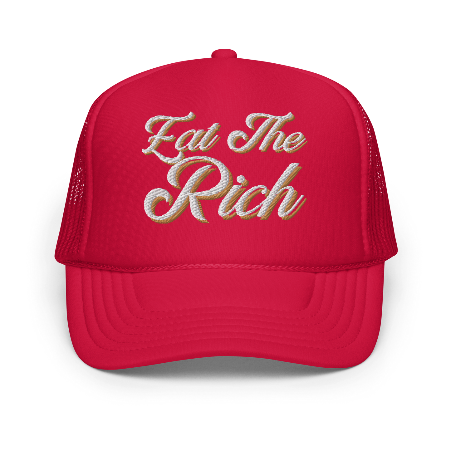 Eat the Rich Embroidered Foam trucker hat