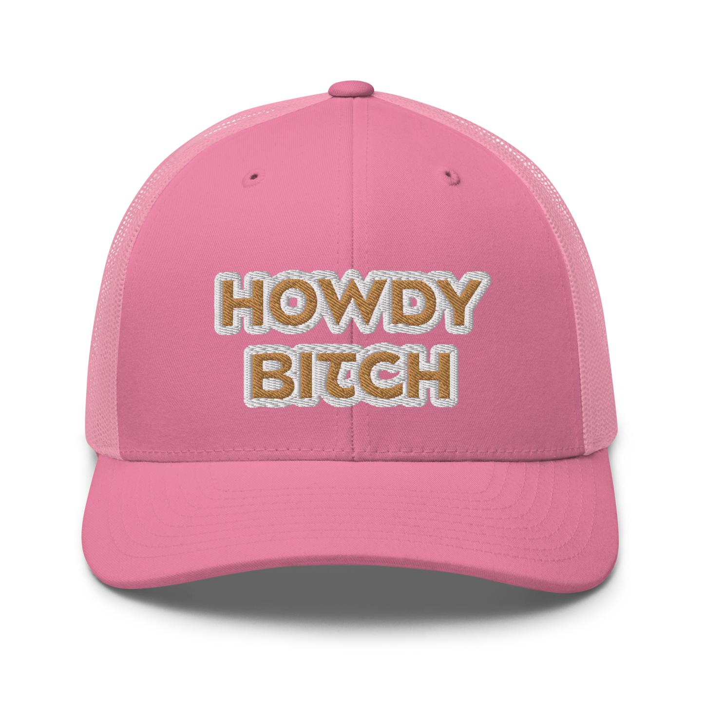 Howdy Bitch Embroidered Trucker Cap
