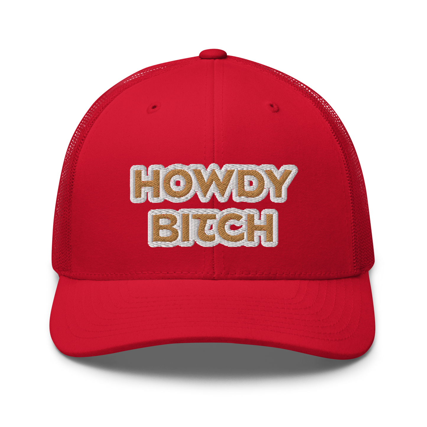 Howdy Bitch Embroidered Trucker Cap