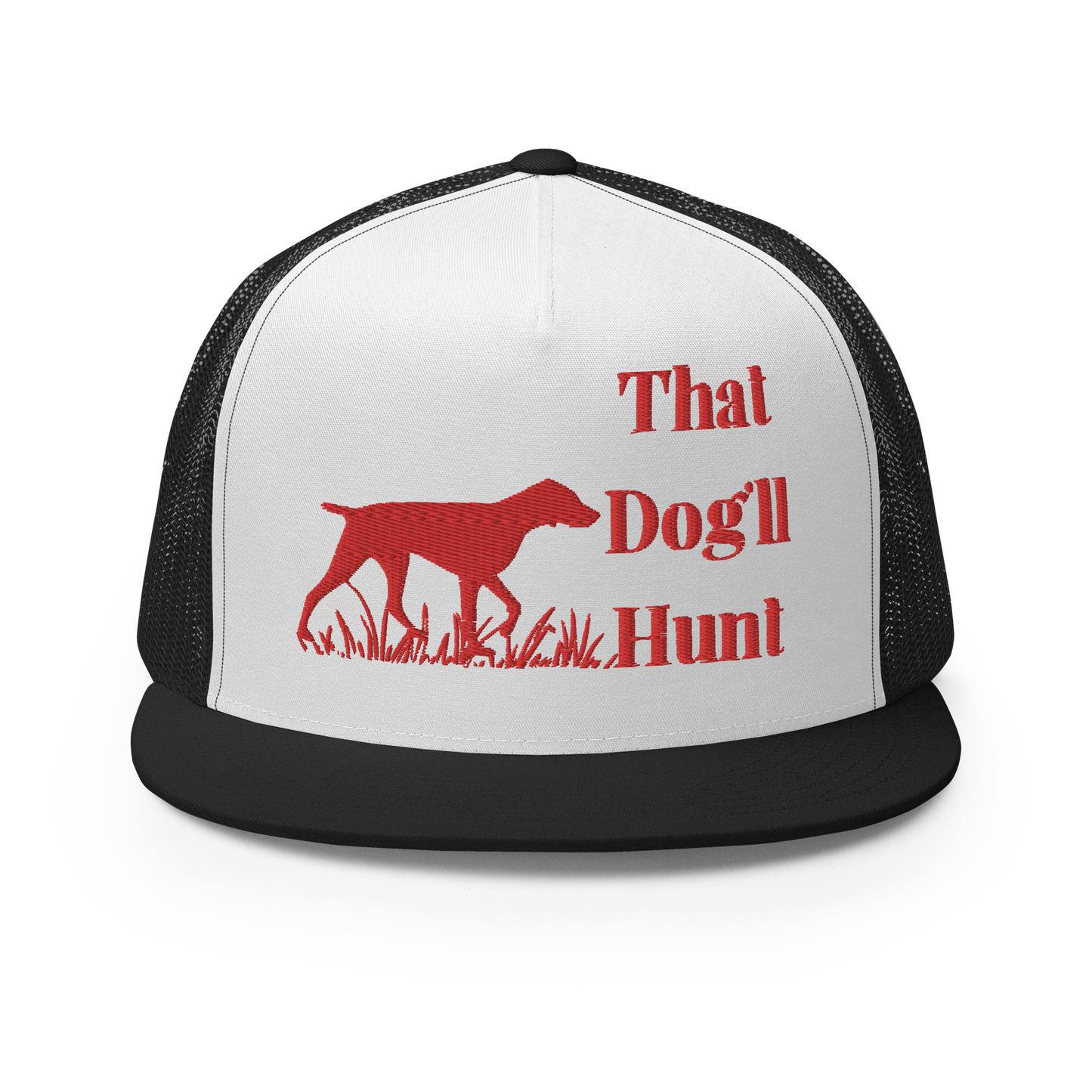 That Dog'll Hunt Trucker Cap