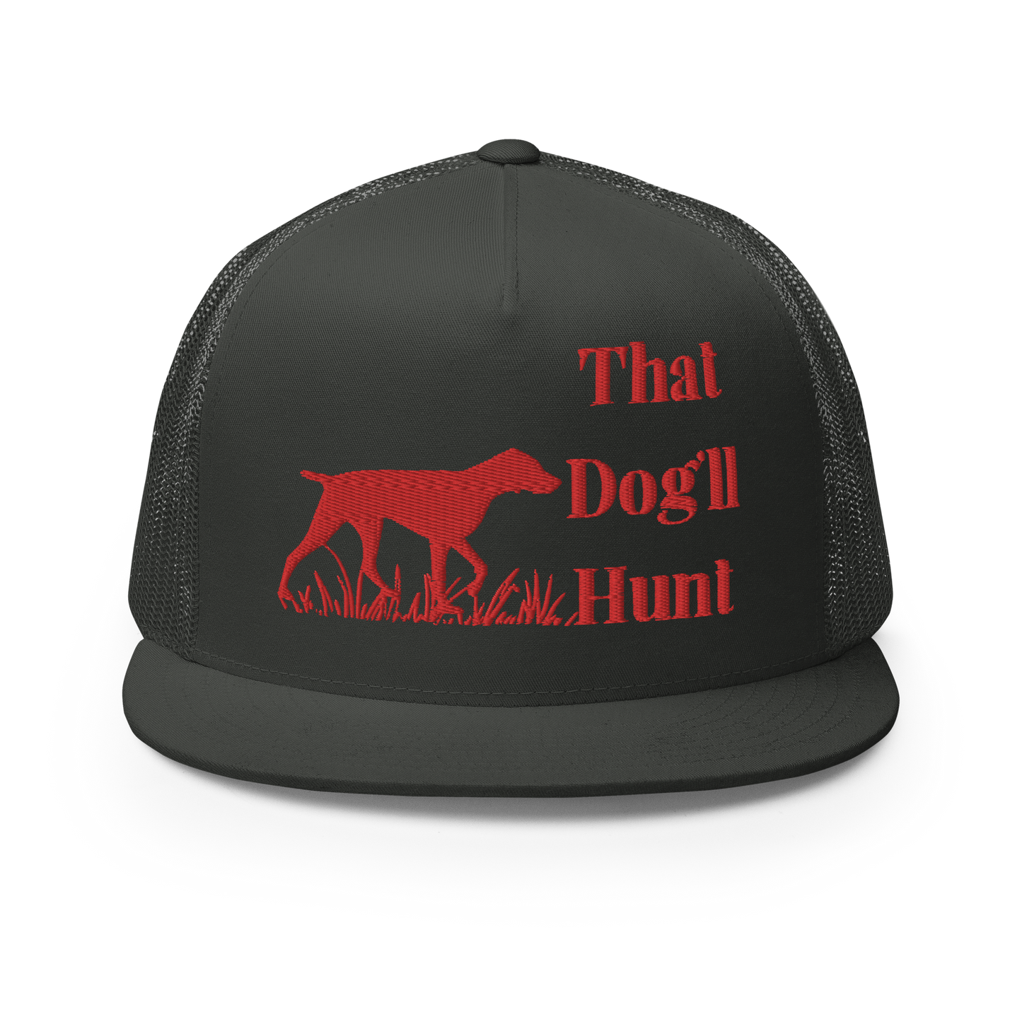 That Dog'll Hunt Trucker Cap