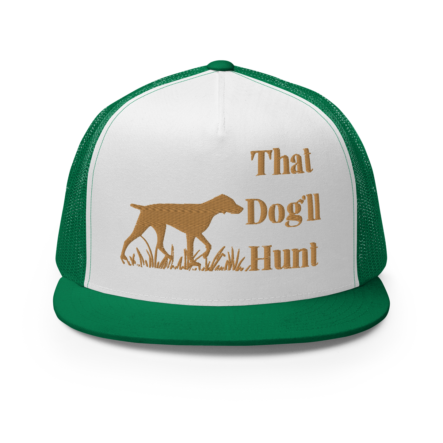 That Dog'll Hunt Trucker Cap