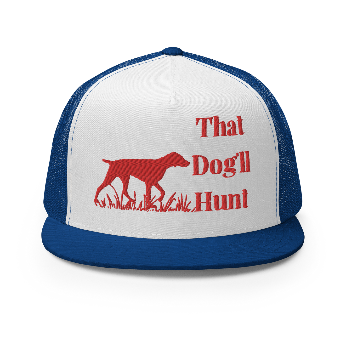 That Dog'll Hunt Trucker Cap