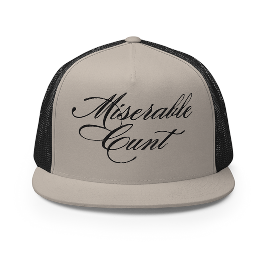 Miserable Cunt Trucker Cap