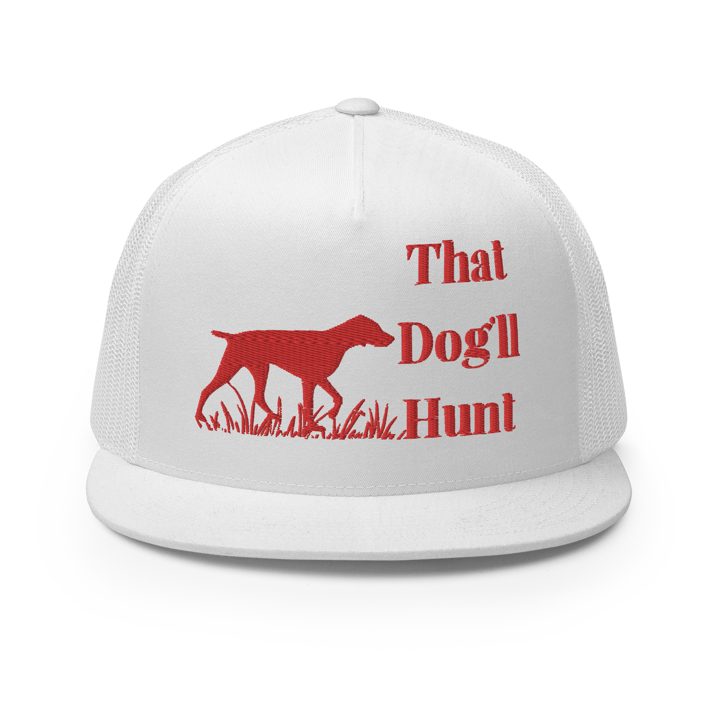 That Dog'll Hunt Trucker Cap